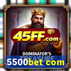 5500bet com